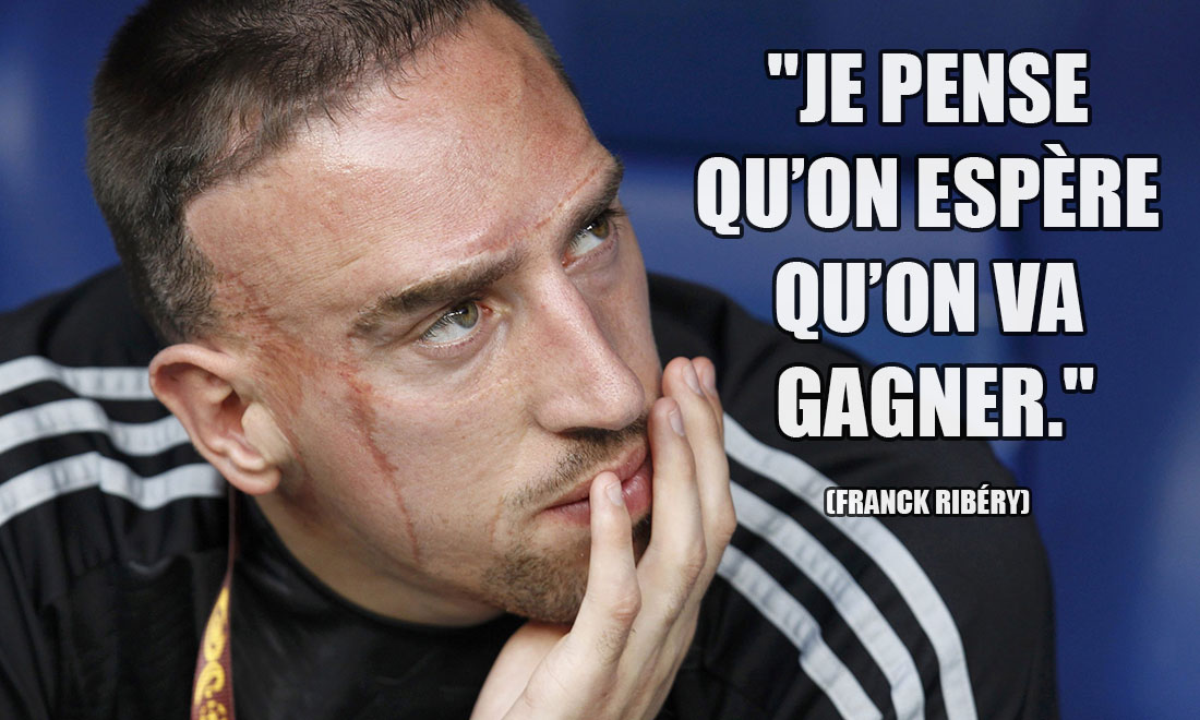 Franck Ribéry: Je pense qu'on espère qu'on va gagner.
