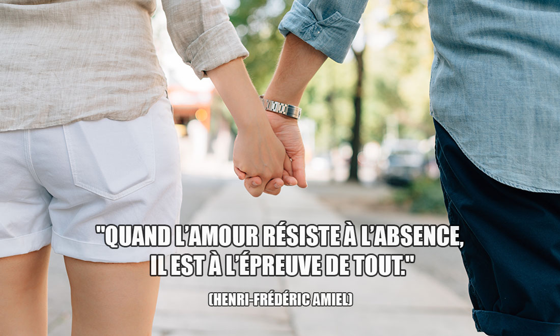 Henri-Frédéric Amiel: Quand l'amour résiste à l'absence, il est à l'épreuve de tout.