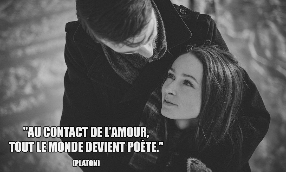 Platon: Au contact de l'amour, tout le monde devient poète.