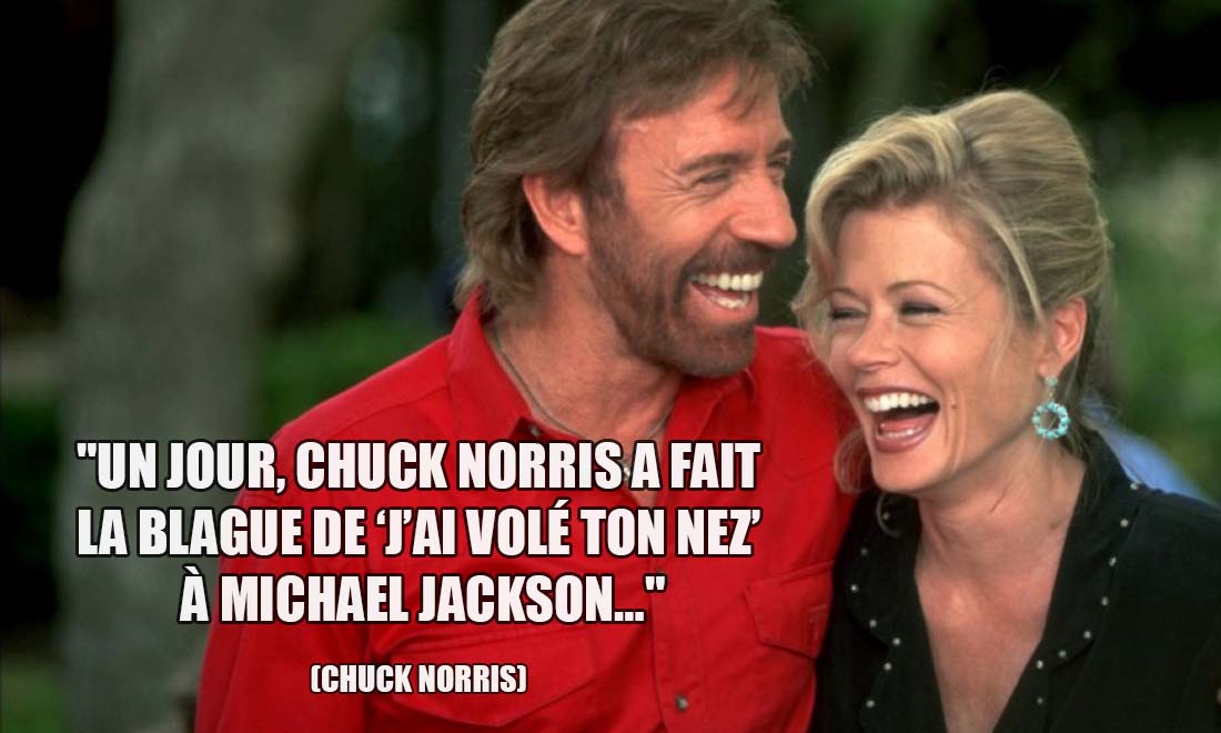 Un jour Chuck Norris a fait la blague de j ai vole ton nez a Michael Jackson