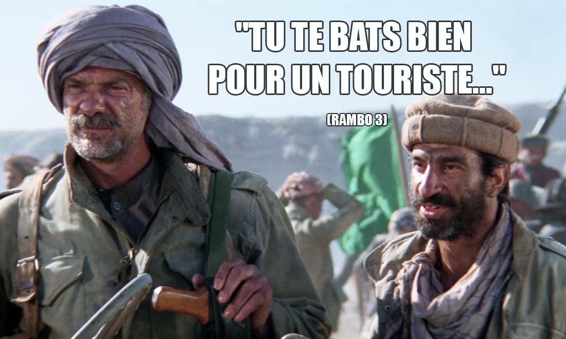 Rambo 3: Tu te bats bien pour un touriste...