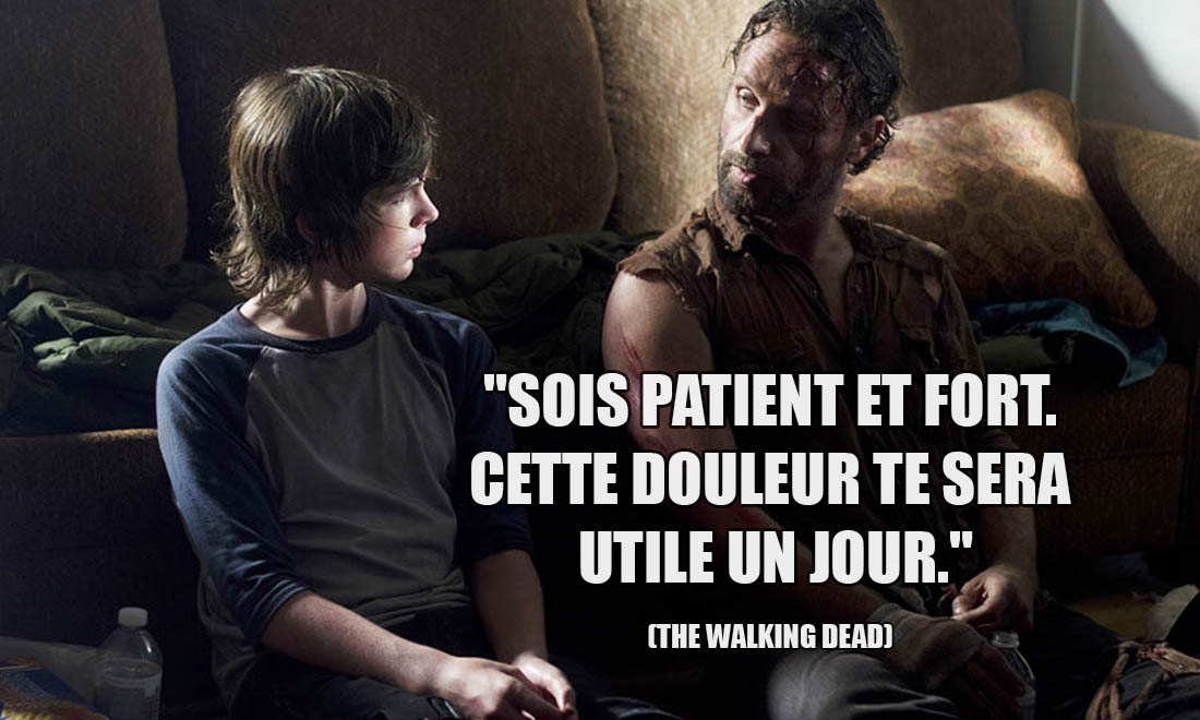 The Walking Dead: Sois patient et fort. Cette douleur te sera utile un jour.